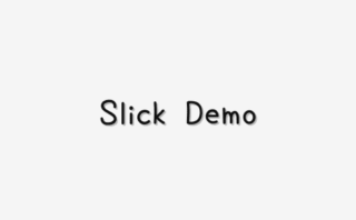 slick demo